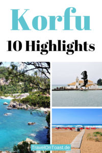 Korfu, Griechenland: Die 10 besten Sehenswürdigkeiten und Highlights auf der Insel - etwa Stadt, die schönsten Strände, Buchten und Restaurants. #Korfu #Griechenland #Insel #Urlaub #Reise #Reisen