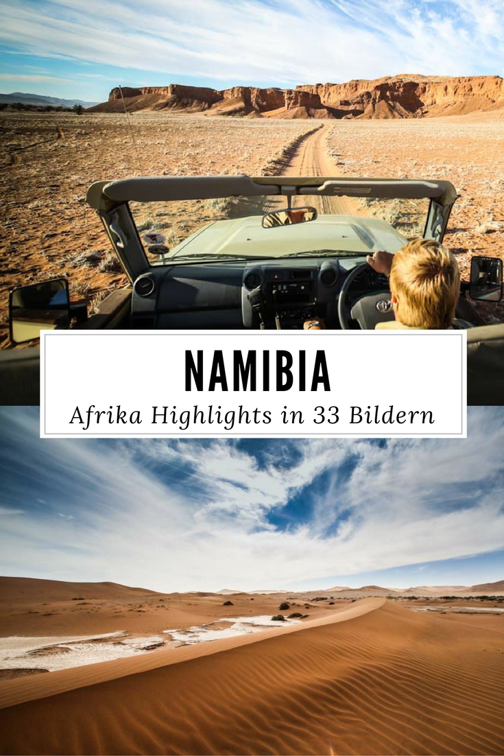 Afrika: Namibia Highlights in 33 Bildern. Lasst die Reise Fotos von Windhoek, Wüste, Tieren wie Zebras oder Giraffen, Safari Lodges und Essen auf euch wirken.