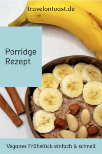 Ein leckeres veganes Frühstück ist Porridge, der warme Haferbrei aus England. Das Grundrezept könnt ihr einfach und schnell selber machen, es lässt sich super mit Obst und Nüssen kombinieren. Ich verrate euch im Blog mein veganes Porridge Rezept mit Bananen, Zimt, Erdnussbutter und Nüssen.